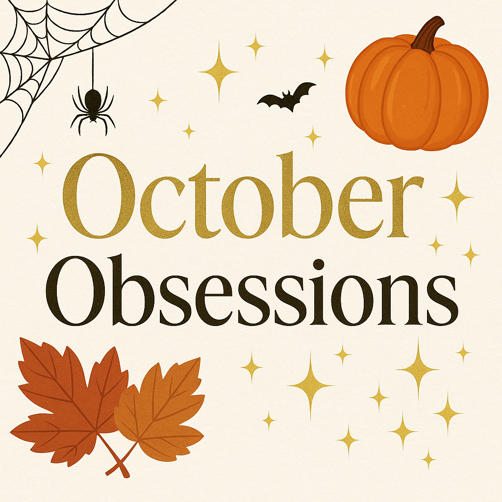 October Obsessions